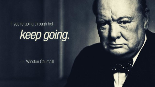 if-you-are-going-through-hell-keep-going-winston-churchill-1568x882.thumb.jpg.c87a9d4daad6694ca26279517f0c38e8.jpg